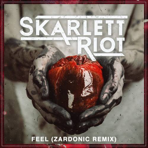 Skarlett Riot : Feel (Zardonic Remix)